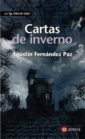El pintor adrián novoa decide comprar una casa en una aldea de galicia, a raíz de una apuesta con su amigo xavier, un escritor. Cartas De Inverno Agustin Fernandez Paz Casa Del Libro
