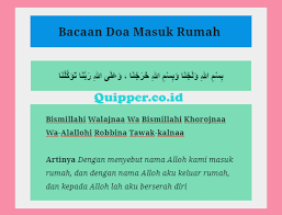 Dia ajak aku makan didalam bilik dia. Doa Masuk Rumah Dan Keluar Rumah Tulisan Arab Dan Artinya