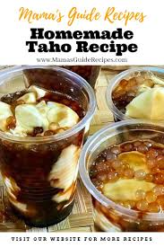 Homemade Taho Recipe In 2021 Recipes Homemade Recipes Filipino Food Dessert
