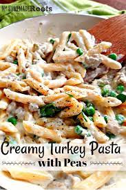 Creamy Turkey Pasta With Peas My Homemade Roots Recipe Turkey Pasta Ground Turkey Pasta Pasta With Peas