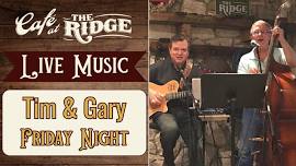 Live Music with Tim & Gary!