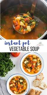 This Instant Pot Vegetable Soup Is Quick Easy Healthy And Comforting The Perfect Pressure Pot Recipes Healthy Pressure Cooker Soup Recipes Veg Soup Recipes