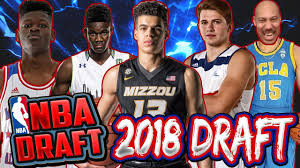 How did your team do? Which College Stars Are The Best Choices For The 2018 Nba Draft
