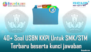 Lengkap 40 Contoh Soal Usbn Kkpi Untuk Smk Stm Terbaru 2020 Beserta Kunci Jawaban Riolan