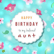 Auntie Birthday Greetings For Aunt Happy Birthday Auntie The Best Wishes For Your Aunt Happy Birthday Aunt Happy Birthday Auntie Mother Day Wishes