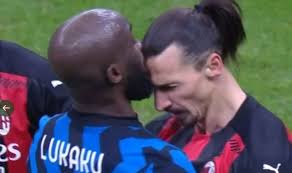 This is a guy who has played for every top team across all of the major european leagues.. Romelu Lukaku And Zlatan Ibrahimovic With Explosive Bust Up During Milan Derby Soccer Sports London News Time