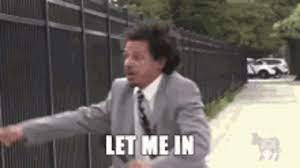 Let Me In Eric Andre Gif Let Me In Eric Andre Meme Discover Share Gifs