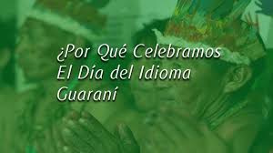 Respecto a la caracterización de los personajes ¿en qué tipo de descripción influye el concepto de moral en los personajes? Por Que Celebramos El Dia Del Idioma Guarani Youtube