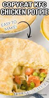 This Copycat Kfc Chicken Pot Pie Recipe Is So Easy To Make And Makes An Easy Freezer M Mini Chicken Pot Pies Kfc Chicken Pot Pie Recipe Chicken Pot Pie Recipes