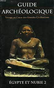 GUIDE ARCHEOLOGIQUE, EGYPTE ET NUBIE, 2 de COLLECTIF | Achat livres - Ref  RO40221700 - le-livre.fr