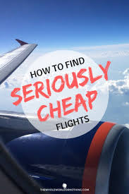 How To Book The Cheapest Flights Possible Cheap Flights Airline Tickets Budget Travel Tips