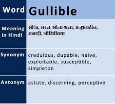 Gullible Synonyms Antonyms Hindi Meaning Uses Onlinegkguide Learn English Vocabulary Meant To Be English Vocabulary