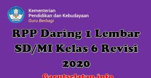 Sebelum admin membahas bagaimana contoh foratnya perlu admin share dulu. Rpp Daring 1 Lembar Sd Mi Kelas 6 Semester Ganjil Genap Revisi 2020 2021