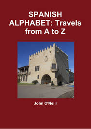 Three words, neil simon, 1965. Spanish Alphabet Travels From A To Z O Neill John 9781471635557 Amazon Com Books