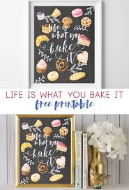 life is what you bake it free kitchen printable kitchen art wall art free pr kitchen art printables kitchen wall art printables free printable wall art