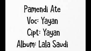 Chords For Lirik Pamendi Ate Voc Yayan Lagu Samawa