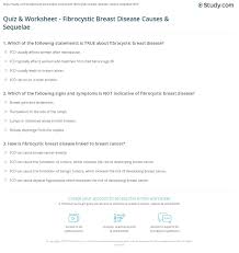 Breast cancer is the second most common cancer found in women — after skin cancer — but that doesn't mean men aren't at risk as well. Quiz Worksheet Fibrocystic Breast Disease Causes Sequelae Study Com