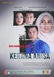 Zara zya,johan as'ari,fahrin ahmad,sura sojanggi,shaharudin thamby,aleeza kasimpenulis skrip : Kerana Anisa Samarinda Tv3 2017 Blog Hiburan Semasa