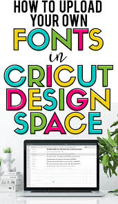 This installs it on your computer. How To Upload Fonts To Cricut Design Space Burton Avenue