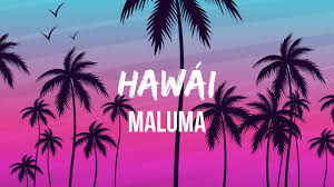 Free hawaii maluma video oficial con letra mp3. Maluma Hawai Letra Lyrics Youtube