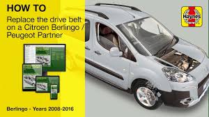 How To Replace The Drive Belt On A Citroen Berlingo And Peugeot Partner 2008 2016 Diesel Models Youtube
