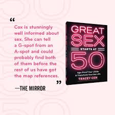 Great Sex Starts At 50: Cox, Tracey: 9781797207889: Amazon.com: Books