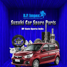 Bp Auto Spares India Can Provide 100 Original Suzuki Car Spare Parts Which Might Be Manufacturing Unit Tested And Demo Car Spare Parts Auto Spares Spare Parts