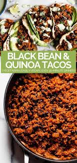 Quinoa Black Bean Tacos Cilantro Lime Crema Plays Well With Butter Recipe In 2020 Tasty Vegetarian Recipes Healthy Recipes Vegetarian Quinoa