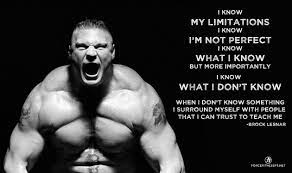 Top 5 brock lesnar wwe quotes. Brock Lesnar Wwe Wrestling Ufc Limitation Perfection Motivation Fitness Strength Positivity Humble Perso Brock Lesnar Personal Training Martial Arts