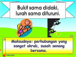 (peribahasa lain yang sama makna: Home Tuition Hukama Peribahasa Bukit Sama Didaki Lurah Sama Dituruni Contoh Ayat Mei Ling Dan Siti Sangat Akrab Mereka Seperti Bukit Sama Didaki Lurah Sama Dituruni Facebook