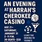 Evening at Cherokee Casino event image