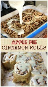 Apple Pie Cinnamon Rolls Cinnamon Rolls Homemade Apple Recipes Delicious Desserts