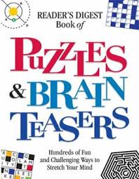 No pencil or eraser required! Book Of Puzzles And Brain Teasers Book By Reader S Digest Association