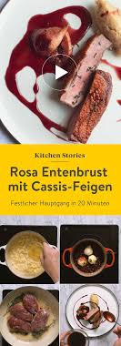 Rosa Entenbrust Mit Cassis Feigen Und Pastinaken Puree Rezept Mit Video Kitchen Stories Rezept Entenbrust Festliches Essen Pastinaken