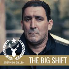 The Big Shift with Stephen Gillen