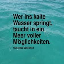 Wer Ins Kalte Wasser Springt Taucht In Ein Meer Voller