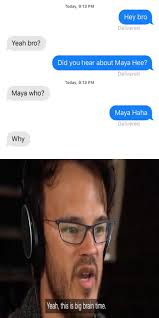 Big Brain Time Really Funny Memes Funny Text Messages Funny Relatable Memes