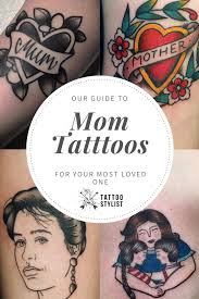 The classic mom tattoo is an easy to recognize symbol of love and parental affection, so it's no surprise this design has only become more popular in recent years with the increase in body art. Beautiful Mom Tattoos To Appreciate Your Mother Tattoo Stylist