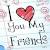 Best Friend I Love You Friend Quotes