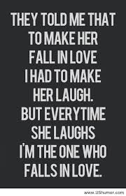 Fall In Love Quote Us Humor Funny Pictures Quotes Pics Photos Images Love Quotes For Her Falling In Love Quotes Beautiful Quotes