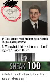 25 Best Memes About Words Build Bridges Into Unexplored Regions Words Build Bridges Into Unexplored Regions Memes