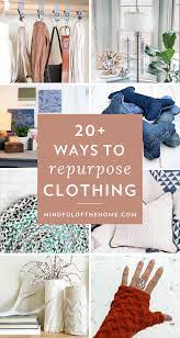 22 Diy Ideas For Repurposing Old Clothing Into Something New Upcycle Clothes Diy Repurposed Clothing Diy Reuse Old Clothes