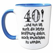 40 grüße schick ich dir, 40 wünsche send´ ich dir, 40 liebe gedanken sind bei dir. 40 Geburtstag Tasse Mit Spruch Geschenk Zum 40