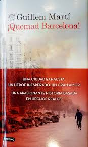 Quemad Barcelona De Guillem Marti Ediciones Destino S A Www Alibri Es 617947 Libros Destino Portadas
