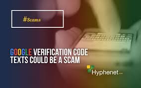Caution Google Verification Code Texts Could Be A Scammer