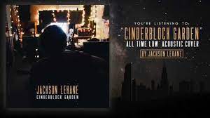 Cinderblock garden  acoustic . Cinder Block Garden All Time Low Chords Novocom Top