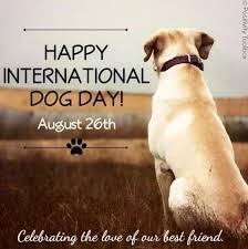 The national dog day countdown clock will show you the number of days, hours, minutes & seconds until the next national dog day. Happy National Dog Day 2018 Quotes With Images To Celebrate Man S Best Friend Others