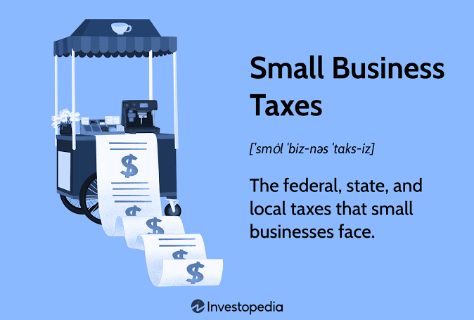 Understanding Small Business Taxes: A Comprehensive Guide
