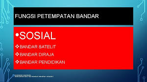 Geografi tingkatan 1 bab 9 petempatan di malaysia selamat sejahtera semua cikgu dan anak murid! Bab 9 Petempatan Di Malaysia Objektif 1 Membincangkan