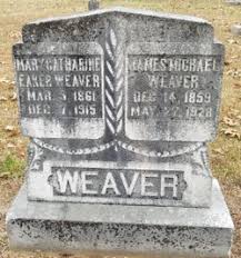 Mary Catherine Eaker Weaver (1861-1915)